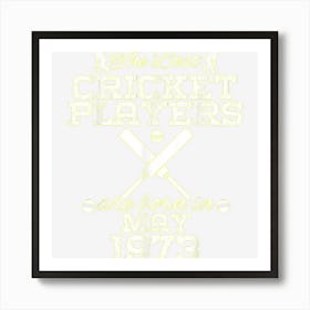 51 Year Old Birthday In May 1973 Best Cricket Players Art Print