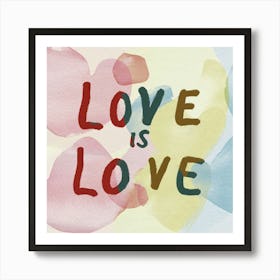 Love Is Love Typography 1 Art Print