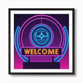 Neon Welcome Sign Art Print