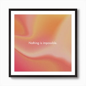 Nothing Is Impossible Pink Gradient Art Print