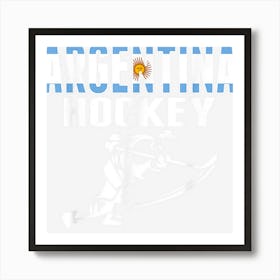 Argentina Ice Hockey Fans Jersey Support Argentinian Hockey Art Print