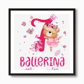 Kids 7th Birthday Ballerina Bear Gifts Girl Daughter 7 Year Old Art Print