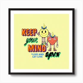 Keep Your Mind Open Art Print