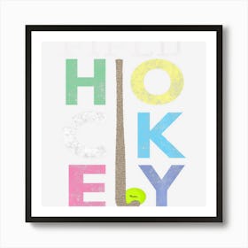 Girls Love Field Hockey Best Fun Lovers Gift Art Print