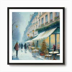 Paris cafes, winter season, Christmas, pale colors, pedestrians in the street, winter clothes, falling snow.14 1 Art Print