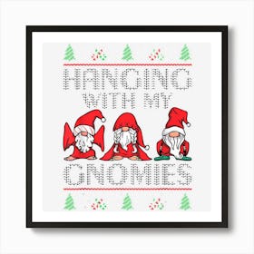 Hanging With My Gnomies Ugly Christmas Gnome Pajama Xmas Men Art Print