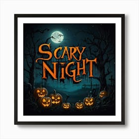 Scary Night 1 Art Print