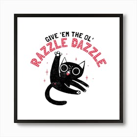 Funny Cat: Razzle Dazzle Art Print