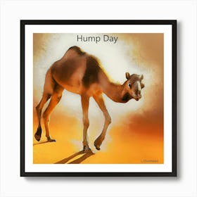 Hump Day Art Print