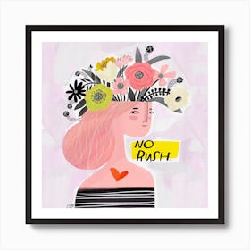 No Rush Square Art Print