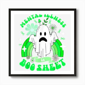 Mental Illness Is Boo Sheet Green Boos Funny Halloween Ghost Art Print