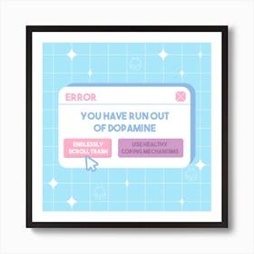 Dopamine Error Art Print