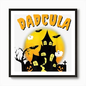 Dadcula Funny Dad Halloween Costume Spooky Season Scary Mens Art Print