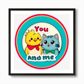 You And Me Art Print