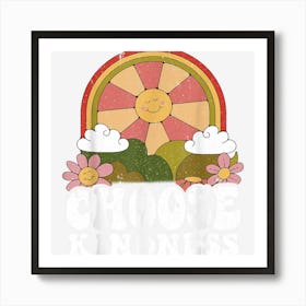 Positive Sun Peace Hippie Choose Kindness Earth Day Art Print