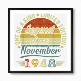 74 Years Old Gifts Legend Since November 1948 74th Birthday Art Print