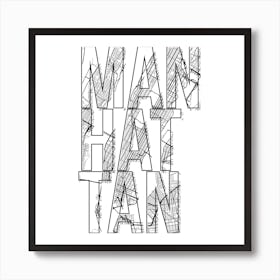 Manhattan Street Map Typography Square Art Print