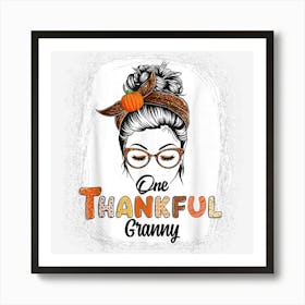 One Thankful Granny Messy Bun Fall Thanksgiving Bleached Art Print