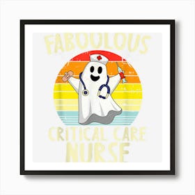 Retro Faboolous Critical Care Nurse Ghost Nursing Halloween Art Print