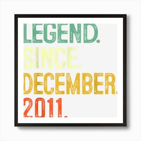 11th Birthday Gift Legend Since December 2011 11 Years Old 1 Art Print