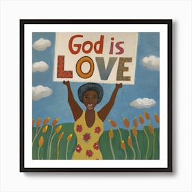 God Is Love 1 Art Print