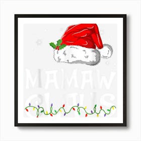 Mamaw Claus Santa Funny Christmas Pajama Matching Family Art Print