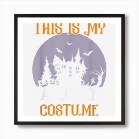 This Is My Lazy Halloween Costume Art Print