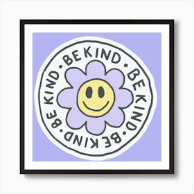 Motivational Quote Be Kind Purple Art Print