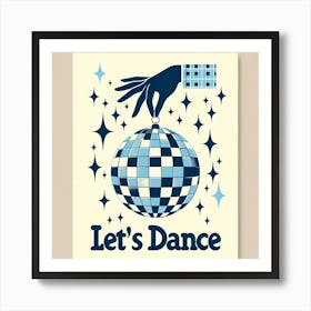 Let'S Dance Art Print