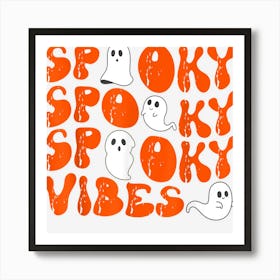 Spooky Vibes Cute Ghosts Horror Halloween Graphic Art Print