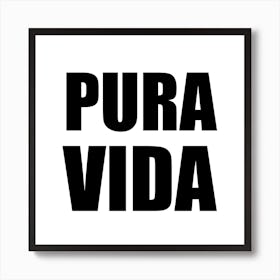 Pura Vida Monochrome Square Art Print