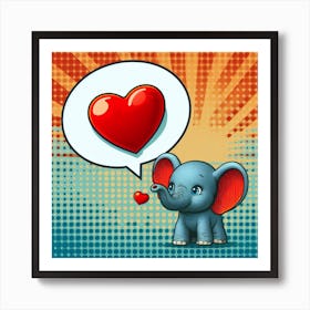 Tiny Elephant and a Heart, pop art 1 Art Print