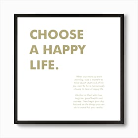 Choose A Happy Life 06 Art Print