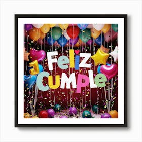 Feliz cumple and Feliz cumpleaños sign means Happy Birthday in Spanish language, Birthday party celebration gift with birthday cake candle colorful balloons best congratulation over light backgroundFiesta Cumple 2 Art Print