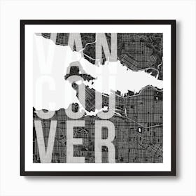 Vancouver Mono Street Map Text Overlay Square Art Print