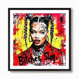 Bitches Slay 2 - This Bitch Slays Art Print