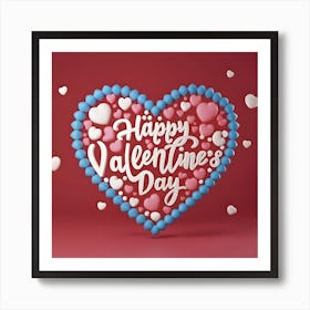 Happy Valentine's Day 8 1 Art Print