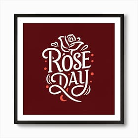 Rose Day Art Print