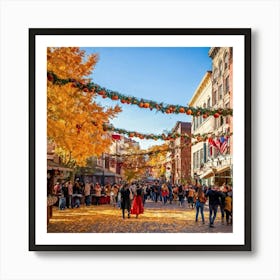 A Quaint Rustic Autumn Festival Scene Where The Dance Of Fiery Oranges Rich Yellows And Deep Reds (1) Art Print