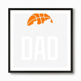 Basketball Dad Hoop Sport Gift Art Print