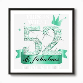 52 & Fabulous I Turquoise Black Party Group Photo Outfit Art Print