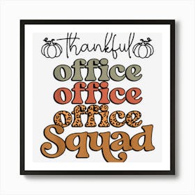 Fall Thankful Office Squad Thanksgiving Leopard Art Print