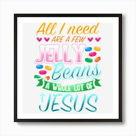 Fun Christian Jelly Bean Candy Lover Easter Jesus Saying Art Print