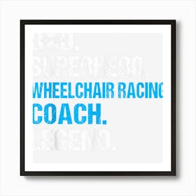 Dad Superhero Wheelchair Racing Coach Funny Art Print