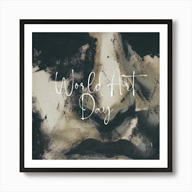 Black White Brush World Art Day Art Print