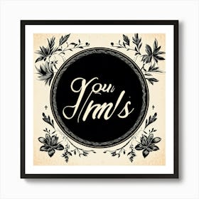 A Vintage Calligraphy Design Featuring Elegantly Scripted You In The Center Incorporating Swash E (6) 1 Art Print