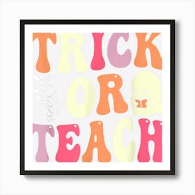 Trick Or Teach Teacher Retro Vintage Groovy Ghost Halloween Art Print