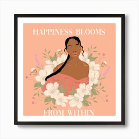 Happiness Bloom From Within Square Art Print