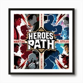 heroes path Art Print