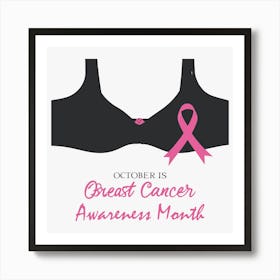 Women Breast Cancer Awareness background with brassiere Calligraphy in Pink Ribbon international symbol for month October suitable for clipart and poster and wall art 9 Art Print